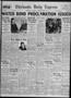 Primary view of Chickasha Daily Express (Chickasha, Okla.), Vol. 30, No. 312, Ed. 1 Thursday, January 30, 1930