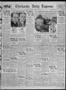 Thumbnail image of item number 1 in: 'Chickasha Daily Express (Chickasha, Okla.), Vol. 31, No. 27, Ed. 1 Monday, March 3, 1930'.