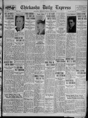 Chickasha Daily Express (Chickasha, Okla.), Vol. 31, No. 70, Ed. 1 Monday, April 21, 1930