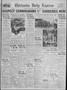 Primary view of Chickasha Daily Express (Chickasha, Okla.), Vol. 31, No. 90, Ed. 1 Wednesday, May 14, 1930