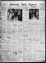 Newspaper: Chickasha Daily Express (Chickasha, Okla.), Vol. 32, No. 170, Ed. 1 M…