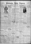Newspaper: Chickasha Daily Express (Chickasha, Okla.), Vol. 32, No. 173, Ed. 1 T…