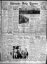 Newspaper: Chickasha Daily Express (Chickasha, Okla.), Vol. 32, No. 186, Ed. 1 F…