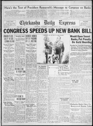 Chickasha Daily Express (Chickasha, Okla.), Vol. 34, No. 40, Ed. 1 Thursday, March 9, 1933