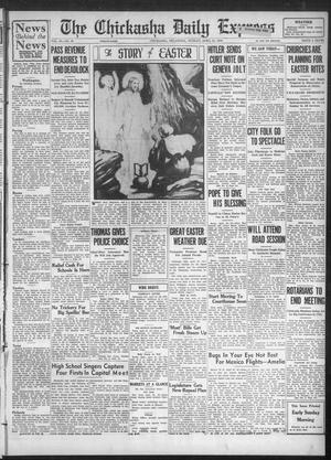 The Chickasha Daily Express (Chickasha, Okla.), Vol. 37, No. 67, Ed. 1 Sunday, April 21, 1935