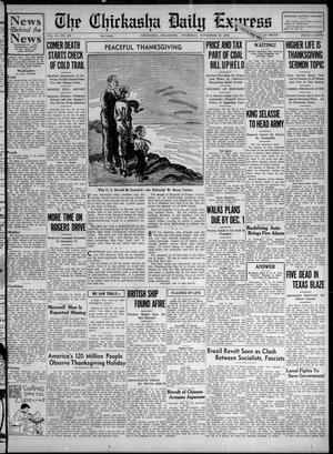 The Chickasha Daily Express (Chickasha, Okla.), Vol. 37, No. 256, Ed. 1 Thursday, November 28, 1935