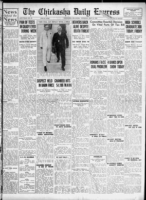 The Chickasha Daily Express (Chickasha, Okla.), Vol. 38, No. 89, Ed. 1 Thursday, May 21, 1936