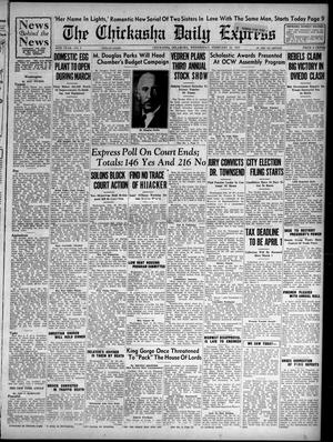 The Chickasha Daily Express (Chickasha, Okla.), Vol. 39, No. 9, Ed. 1 Wednesday, February 24, 1937