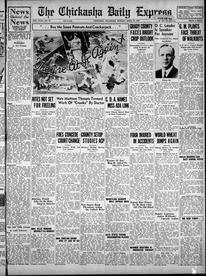 The Chickasha Daily Express (Chickasha, Okla.), Vol. 39, No. 56, Ed. 1 Monday, April 19, 1937
