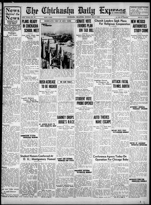 The Chickasha Daily Express (Chickasha, Okla.), Vol. 46, No. 73, Ed. 1 Monday, May 9, 1938