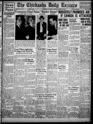 The Chickasha Daily Express (Chickasha, Okla.), Vol. 46, No. 161, Ed. 1 Thursday, August 18, 1938