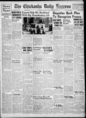 The Chickasha Daily Express (Chickasha, Okla.), Vol. 47, No. 12, Ed. 1 Friday, February 24, 1939