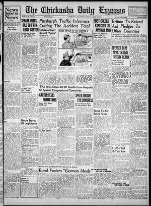 The Chickasha Daily Express (Chickasha, Okla.), Vol. 47, No. 44, Ed. 1 Monday, April 3, 1939