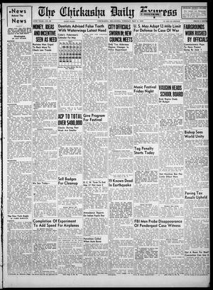 The Chickasha Daily Express (Chickasha, Okla.), Vol. 47, No. 69, Ed. 1 Tuesday, May 2, 1939
