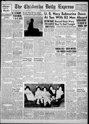 The Chickasha Daily Express (Chickasha, Okla.), Vol. 47, No. 87, Ed. 1 Tuesday, May 23, 1939