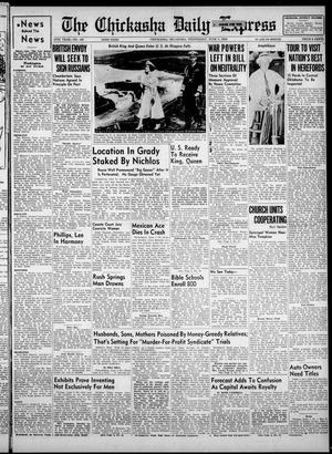 The Chickasha Daily Express (Chickasha, Okla.), Vol. 47, No. 100, Ed. 1 Wednesday, June 7, 1939