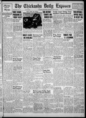 The Chickasha Daily Express (Chickasha, Okla.), Vol. 47, No. 107, Ed. 1 Thursday, June 15, 1939