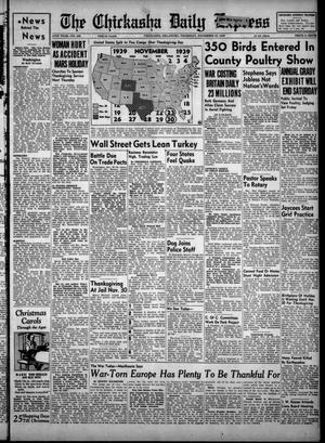 The Chickasha Daily Express (Chickasha, Okla.), Vol. 47, No. 245, Ed. 1 Thursday, November 23, 1939
