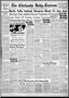 Primary view of The Chickasha Daily Express (Chickasha, Okla.), Vol. 48, No. 244, Ed. 1 Thursday, November 21, 1940