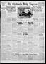 Thumbnail image of item number 1 in: 'The Chickasha Daily Express (Chickasha, Okla.), Vol. 47, No. 305, Ed. 1 Thursday, February 1, 1940'.