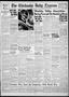 Primary view of The Chickasha Daily Express (Chickasha, Okla.), Vol. 48, No. 16, Ed. 1 Thursday, February 29, 1940