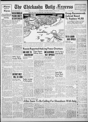 The Chickasha Daily Express (Chickasha, Okla.), Vol. 48, No. 22, Ed. 1 Thursday, March 7, 1940