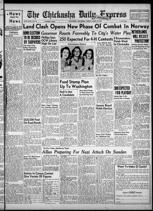 The Chickasha Daily Express (Chickasha, Okla.), Vol. 48, No. 59, Ed. 1 Friday, April 19, 1940