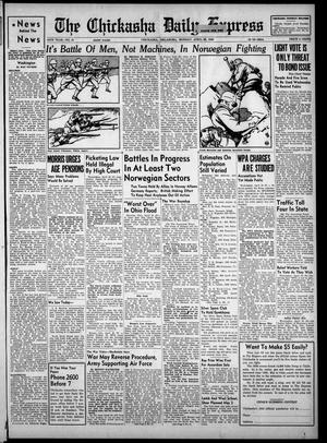 The Chickasha Daily Express (Chickasha, Okla.), Vol. 48, No. 61, Ed. 1 Monday, April 22, 1940