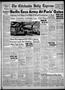 Primary view of The Chickasha Daily Express (Chickasha, Okla.), Vol. 48, No. 104, Ed. 1 Tuesday, June 11, 1940