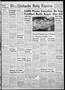 Thumbnail image of item number 1 in: 'The Chickasha Daily Express (Chickasha, Okla.), Vol. 53, No. 13, Ed. 1 Wednesday, February 21, 1945'.