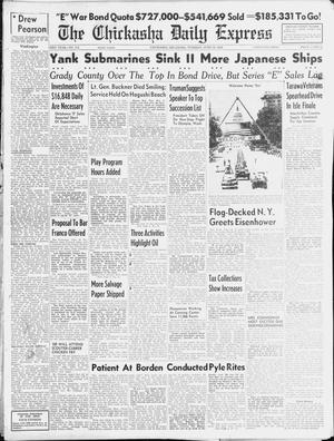 The Chickasha Daily Express (Chickasha, Okla.), Vol. 53, No. 114, Ed. 1 Tuesday, June 19, 1945