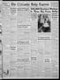 Thumbnail image of item number 1 in: 'The Chickasha Daily Express (Chickasha, Okla.), Vol. 53, No. 294, Ed. 1 Tuesday, January 15, 1946'.
