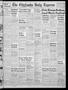 Primary view of The Chickasha Daily Express (Chickasha, Okla.), Vol. 54, No. 14, Ed. 1 Thursday, February 21, 1946