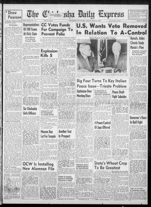 The Chickasha Daily Express (Chickasha, Okla.), Vol. 54, No. 117, Ed. 1 Friday, June 21, 1946