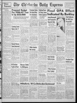 The Chickasha Daily Express (Chickasha, Okla.), Vol. 54, No. 137, Ed. 1 Monday, July 15, 1946