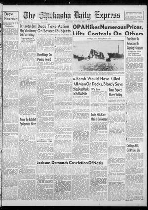 The Chickasha Daily Express (Chickasha, Okla.), Vol. 54, No. 147, Ed. 1 Friday, July 26, 1946
