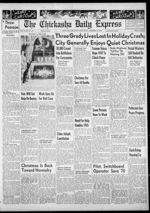 The Chickasha Daily Express (Chickasha, Okla.), Vol. 54, No. 277, Ed. 1 Wednesday, December 25, 1946