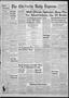 Primary view of The Chickasha Daily Express (Chickasha, Okla.), Vol. 55, No. 87, Ed. 1 Sunday, May 18, 1947