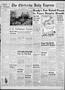 Primary view of The Chickasha Daily Express (Chickasha, Okla.), Vol. 55, No. 187, Ed. 1 Thursday, September 11, 1947