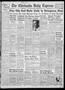 Primary view of The Chickasha Daily Express (Chickasha, Okla.), Vol. 56, No. 31, Ed. 1 Thursday, March 11, 1948