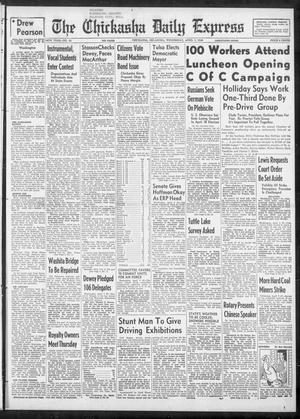 The Chickasha Daily Express (Chickasha, Okla.), Vol. 56, No. 54, Ed. 1 Wednesday, April 7, 1948