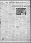 Primary view of The Chickasha Daily Express (Chickasha, Okla.), Vol. 56, No. 247, Ed. 1 Wednesday, November 17, 1948