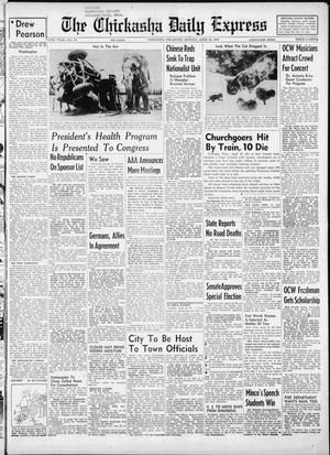 The Chickasha Daily Express (Chickasha, Okla.), Vol. 57, No. 39, Ed. 1 Monday, April 25, 1949