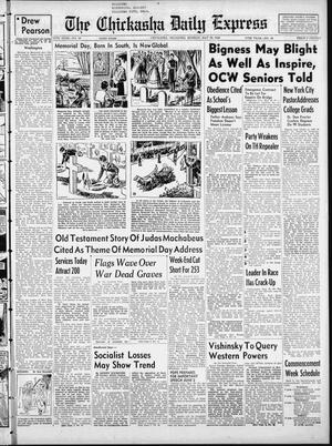 The Chickasha Daily Express (Chickasha, Okla.), Vol. 57, No. 69, Ed. 1 Monday, May 30, 1949