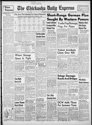 The Chickasha Daily Express (Chickasha, Okla.), Vol. 57, No. 70, Ed. 1 Tuesday, May 31, 1949