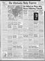 Primary view of The Chickasha Daily Express (Chickasha, Okla.), Vol. 57, No. 113, Ed. 1 Wednesday, July 20, 1949