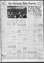 Thumbnail image of item number 1 in: 'The Chickasha Daily Express (Chickasha, Okla.), Vol. 57, No. 210, Ed. 1 Thursday, November 10, 1949'.