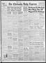 Primary view of The Chickasha Daily Express (Chickasha, Okla.), Vol. 57, No. 269, Ed. 1 Wednesday, January 18, 1950