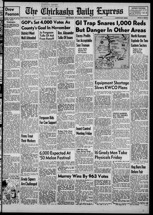 Primary view of object titled 'The Chickasha Daily Express (Chickasha, Okla.), Vol. 58, No. 131, Ed. 1 Thursday, August 10, 1950'.
