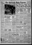 Primary view of The Chickasha Daily Express (Chickasha, Okla.), Vol. 58, No. 179, Ed. 1 Thursday, October 5, 1950
